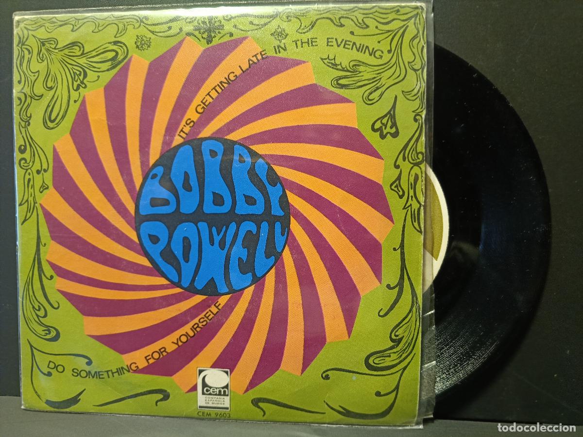 Discos de vinilo: BOBBY POWELL ITS GETTING LATE IN EVENINNG SINGLE ESPA&Ntilde;A 1968 PDELUXE
