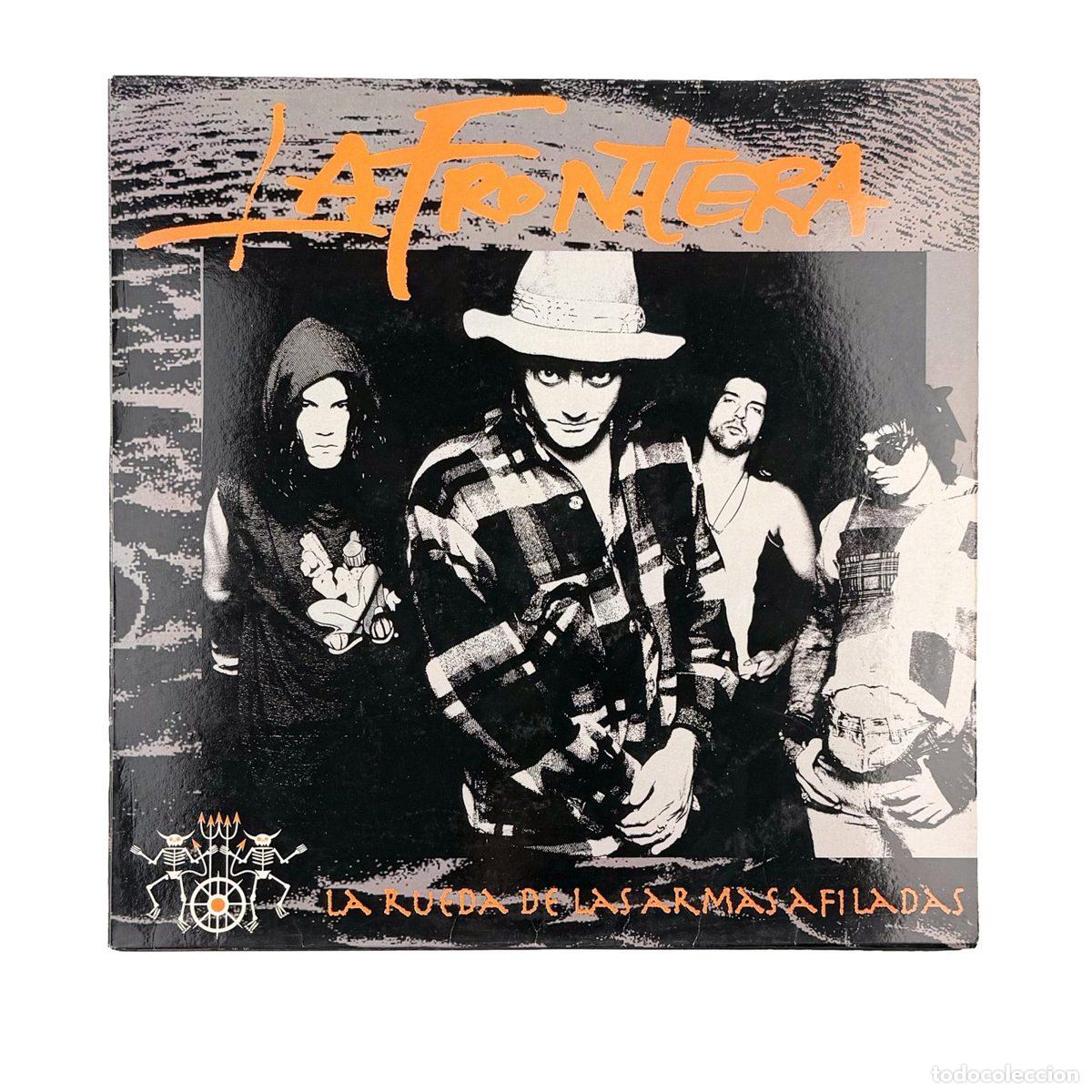 Discos de vinilo: LP. La Frontera. La Rueda De Las Armas Afiladas (VG/VG+)