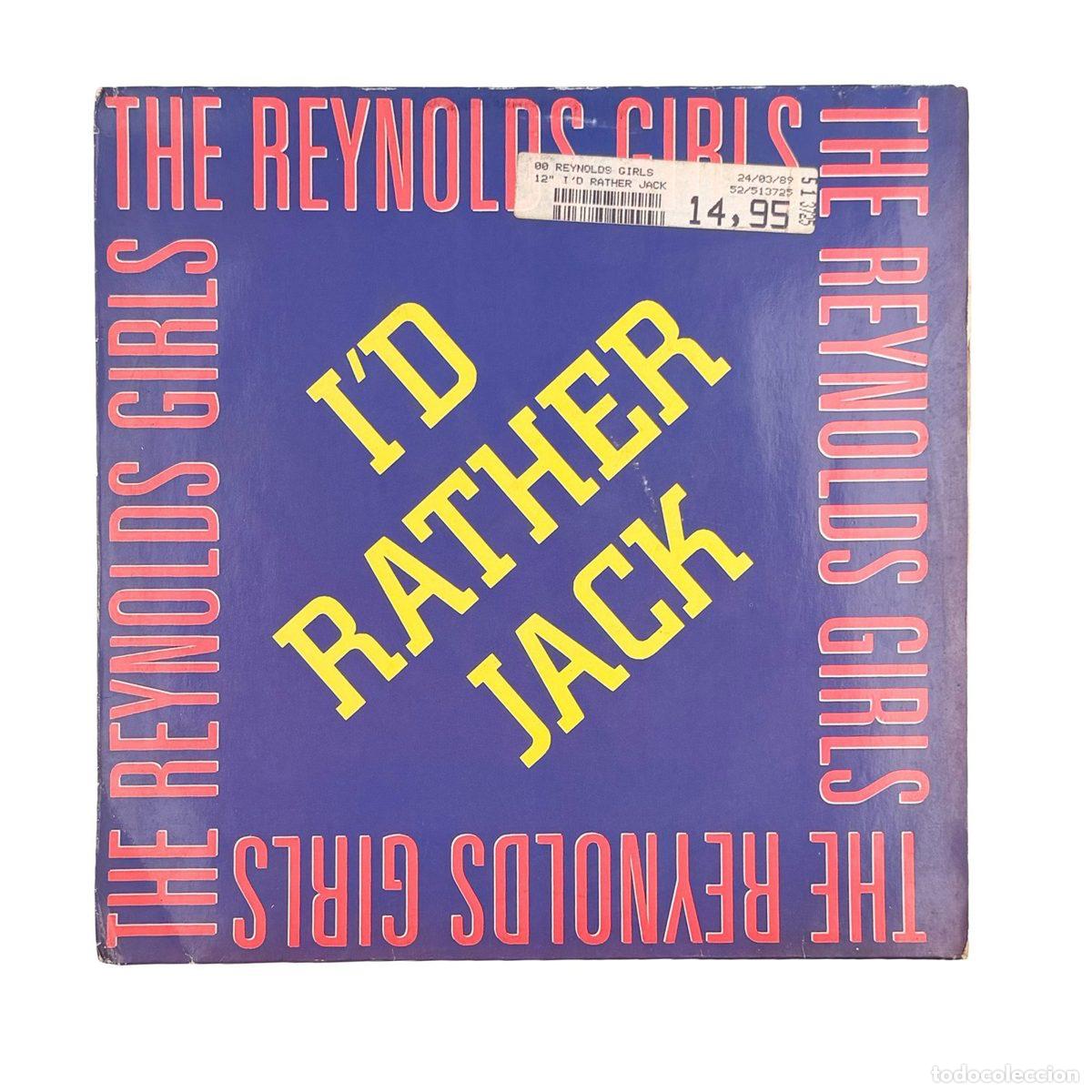 Discos de vinilo: MAXI LP. The Reynolds Girls. I'd Rather Jack (VG/VG+)