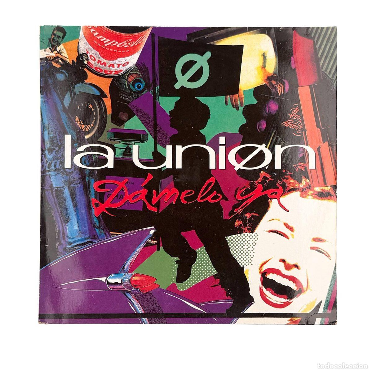 Discos de vinilo: MAXI LP. La Uni&oacute;n. D&aacute;melo Ya (VG/VG+)
