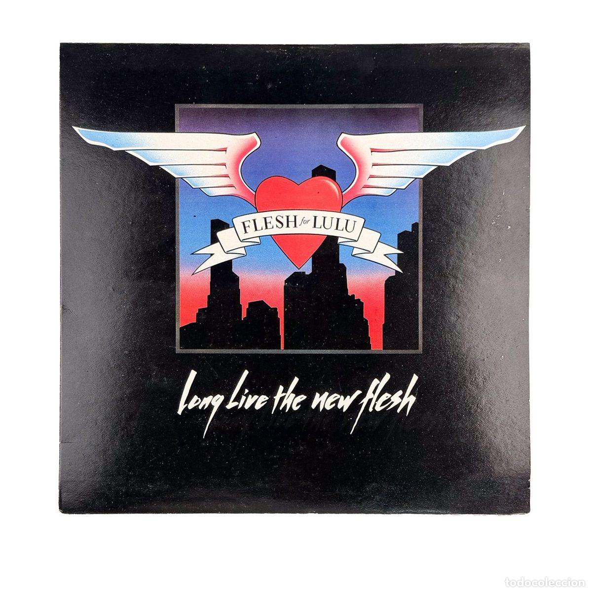 Discos de vinilo: LP. Flesh For Lulu. Long Live The New Flesh (VG+/VG+)