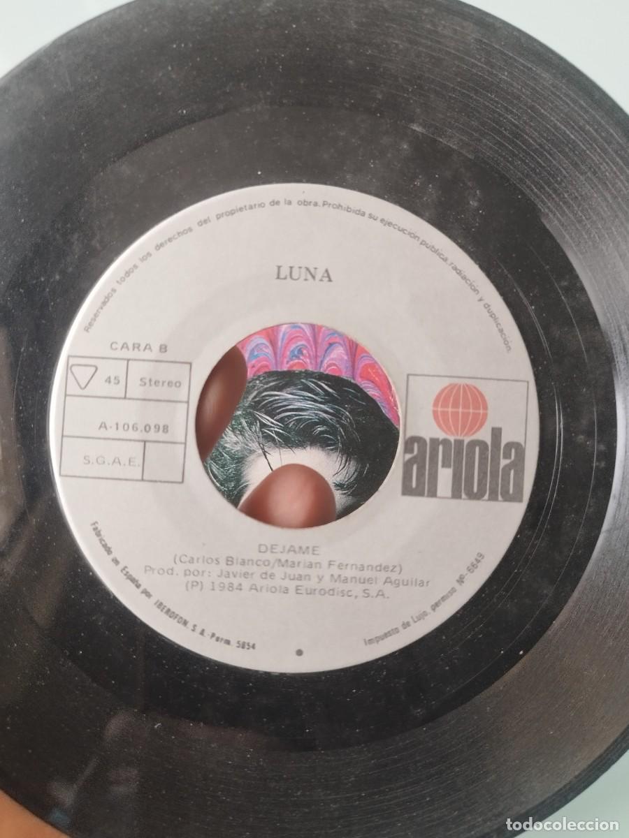 Discos de vinilo: Luna &ndash; T&uacute; De Qu&eacute; Vas / D&eacute;jame. Vinilo single 7&rdquo;. - Foto 3
