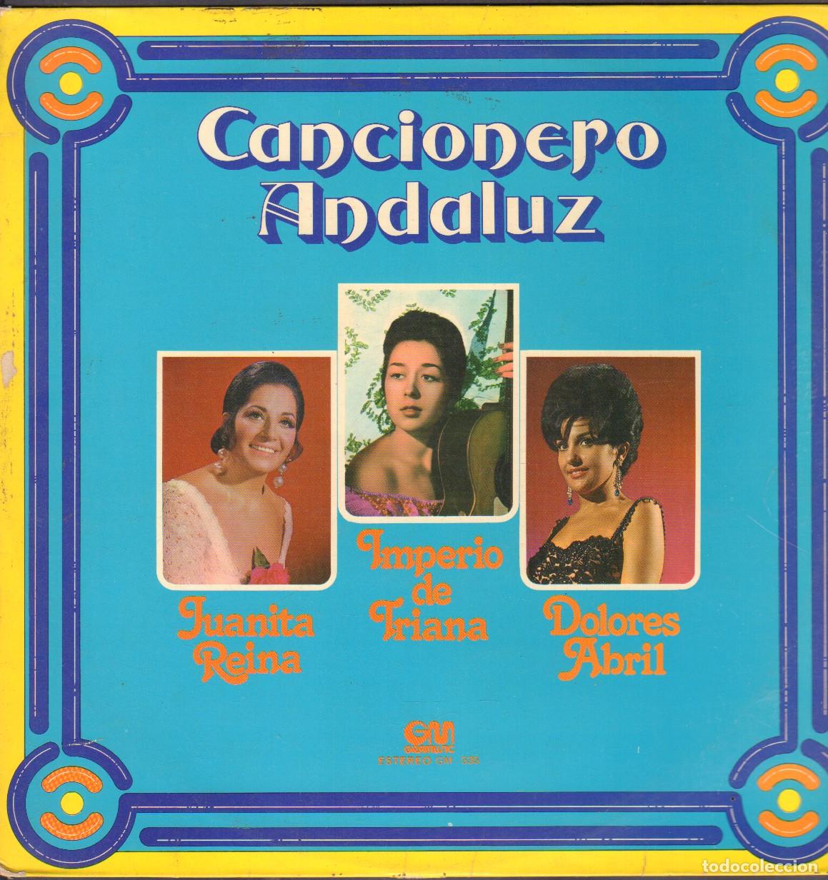Discos de vinilo: CANCIONERO ANDALUZ - JUANITA REINA, IMPERIO DE TRIANA Y DOLORES ABRIL / LP GM 1976 RF-27022