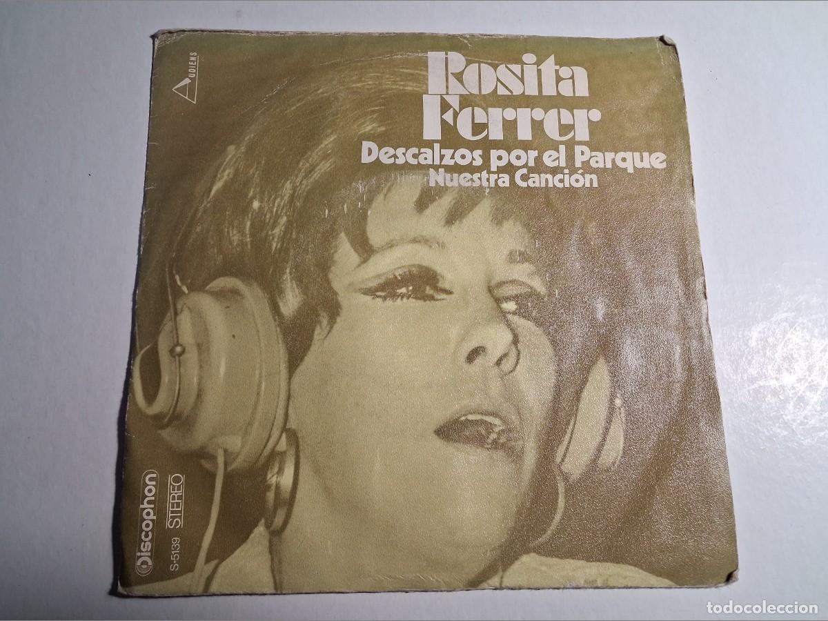 Discos de vinilo: single rosita ferrer. descalzos por el parque. nuestra canci&oacute;n. discophon 1971 spain (buen estado)
