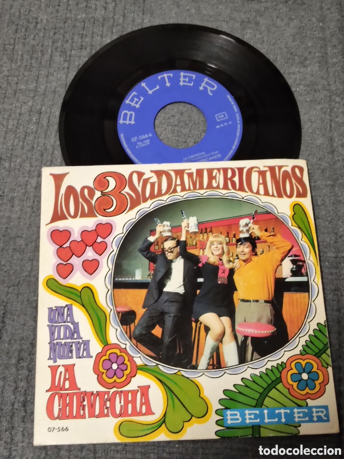 Discos de vinilo: Los 3 Sudamericanos (&rdquo;La Chevecha&rdquo; / &rdquo;Una vida nueva