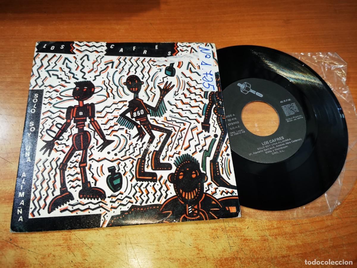 Vinyl records: LOS CAFRES Solo soy una alima&ntilde;a / 850 g.t.d. SINGLE VINILO PROMO 1988 DRO CONTIENE 2 TEMAS
