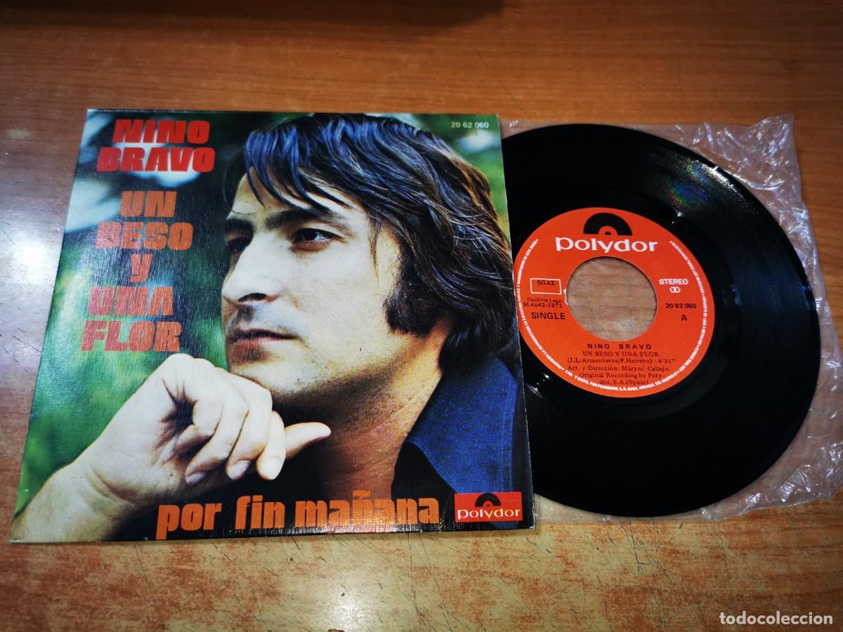 Discos de vinilo: NINO BRAVO Un beso y una flor / Por fin ma&ntilde;ana SINGLE VINILO DEL A&Ntilde;O 1972 CONTIENE 2 TEMAS