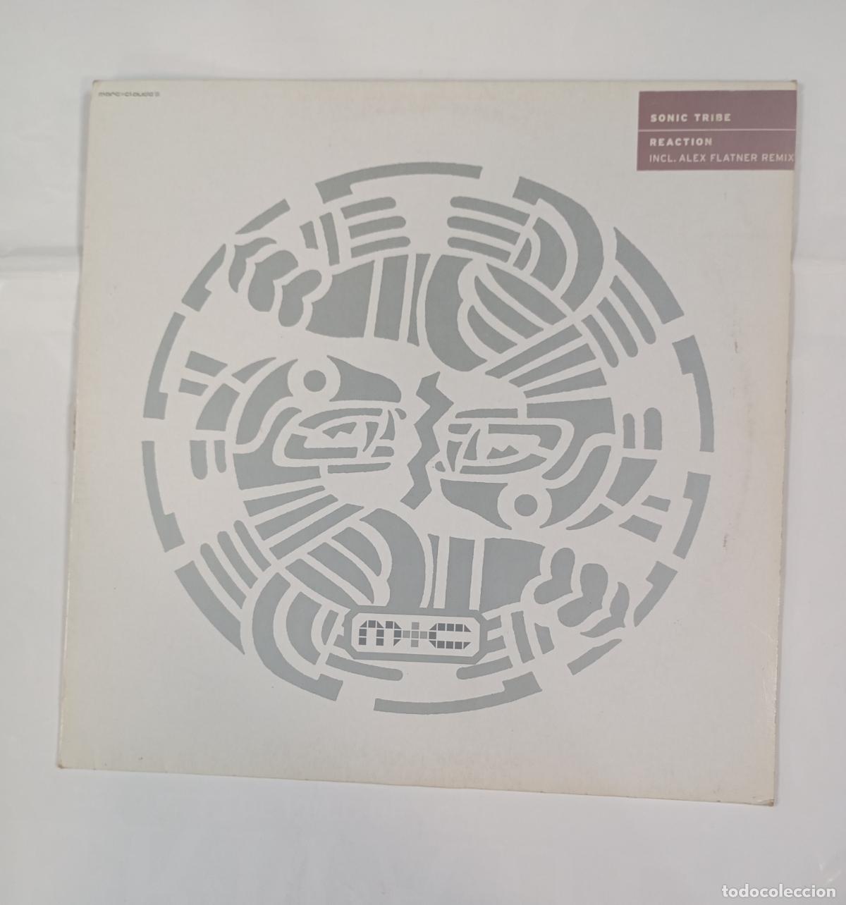 Discos de vinilo: SONIC TRIBE. REACTION. INCL. ALEX FLATNER REMIX. MAXI-SINGLE. TDKDA62