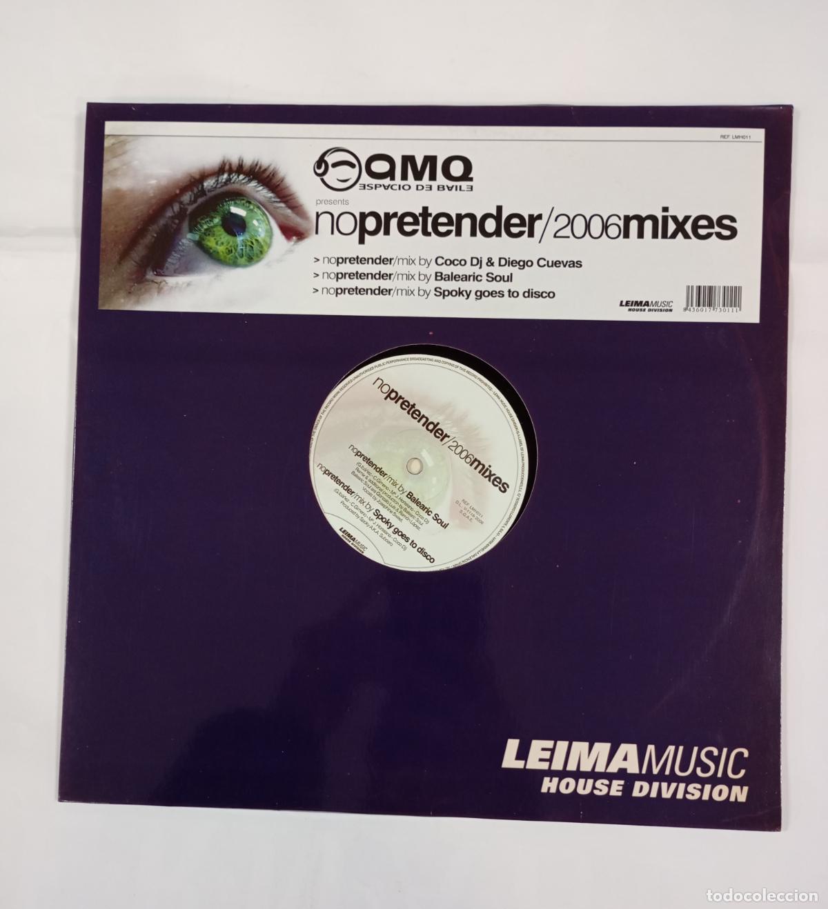 Discos de vinilo: NO PRETENDER. 2006 MIXES. BALEARIC SOUL. LEIMA MUSIC HOUSE DIVISION. MAXI-SINGLE. TDKDA62