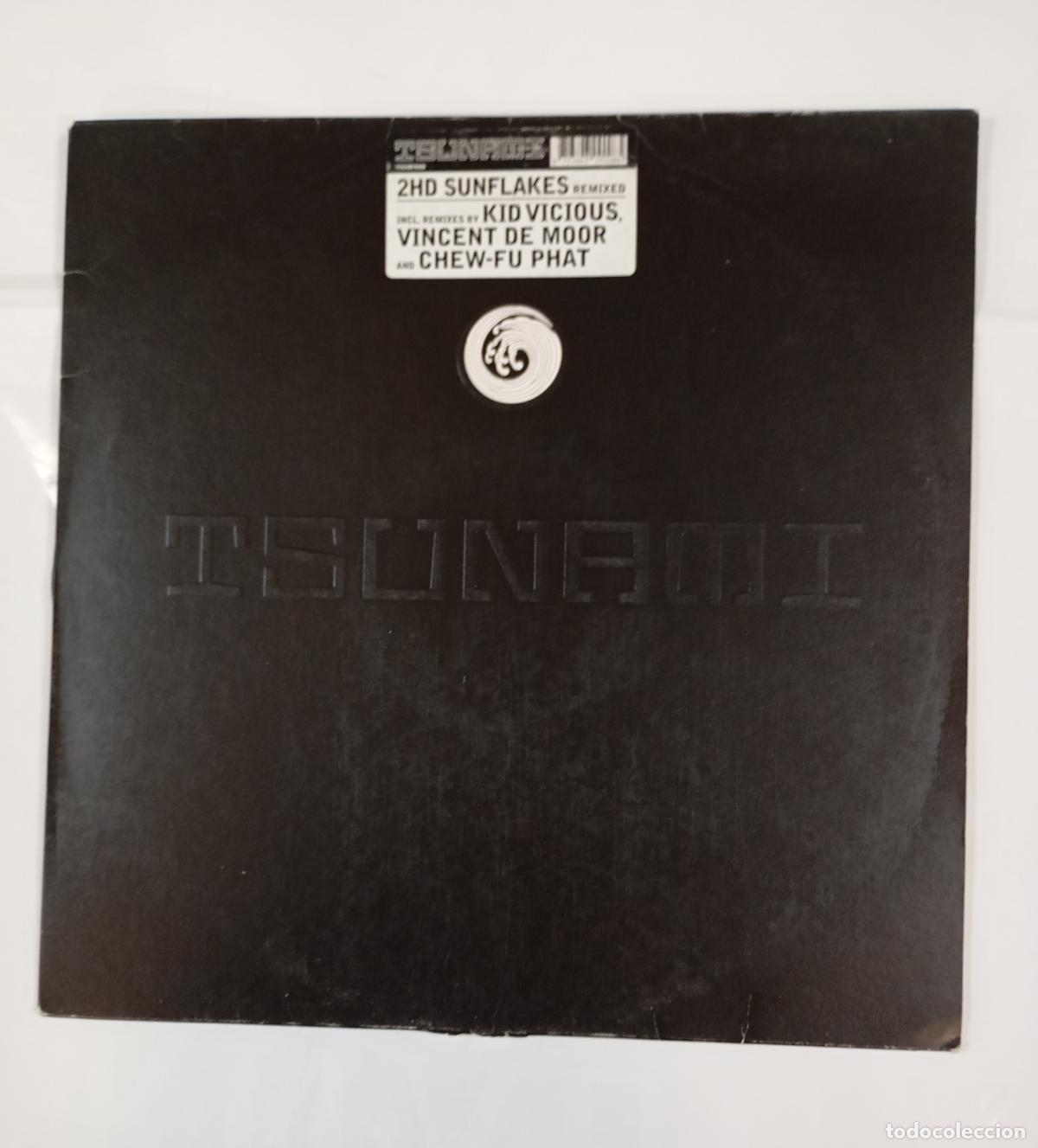 Discos de vinilo: TSUNAMI. 2HD SUNFLAKES. KID VICIOUS. VINCENT DE MOOR. CHEW-FU PHAT. MAXI-SINGLE. TDKDA62