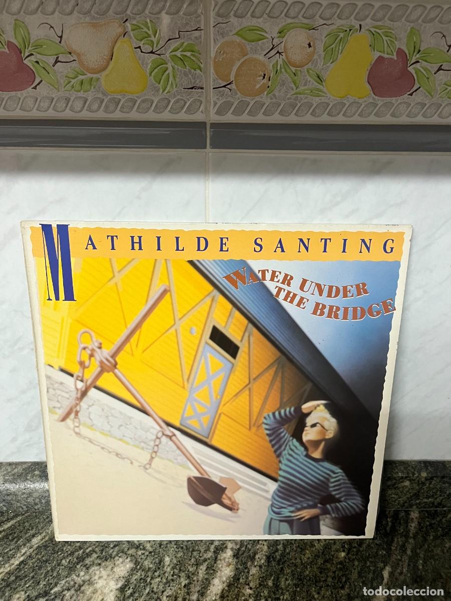 Discos de vinilo: Mathilde Santing Water Under The Bridge - Foto 1
