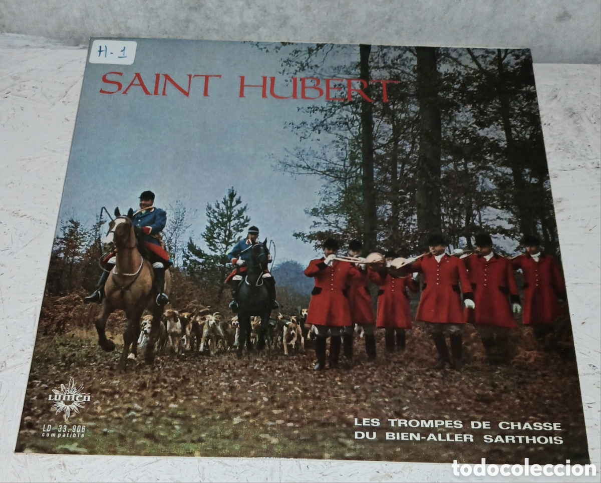 Discos de vinilo: Vinilo LP Les Trompes De Chasse Du Bien-Aller Sarthois - Saint Hubert - Editions Disques Lumen (Fran