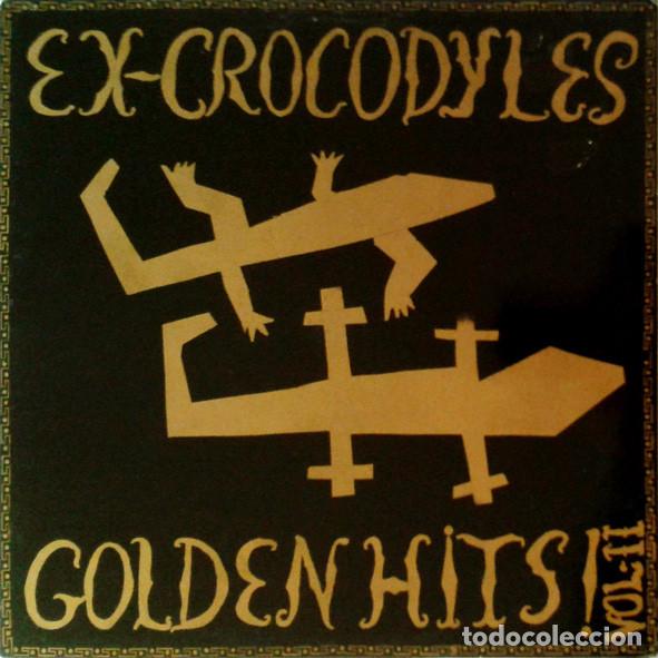 Discos de vinilo: EX-CROCODYLES - GOLDEN HITS! VOL-II - MAXI