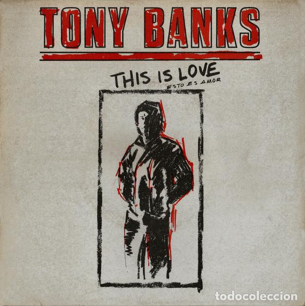 Discos de vinilo: TONY BANKS - THIS IS LOVE = ESTO ES AMOR - SINGLE