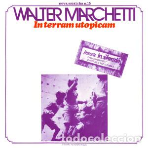 Discos de vinilo: WALTER MARCHETTI - IN TERRAM UTOPICAM - LP - Foto 1