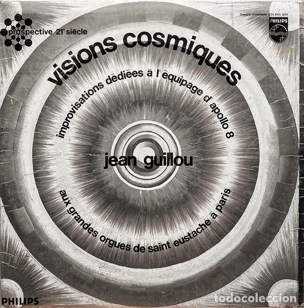 Discos de vinilo: JEAN GUILLOU - VISIONS COSMIQUES - IMPROVISATIONS D&Eacute;DI&Eacute;ES A L'&Eacute;QUIPAGE D'APOLLO 8 - LP