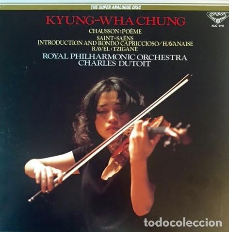 Discos de vinilo: KYUNG-WHA CHUNG Y OTROS - PO&Egrave;ME / INTRODUCTION AND RONDO CAPRICCIOSO / HAVANAISE / TZIGANE - LP