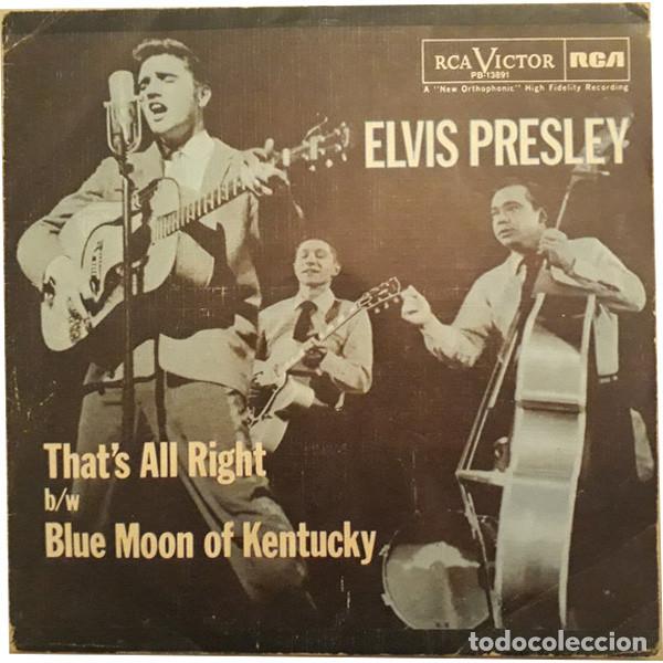 Discos de vinilo: ELVIS PRESLEY - THAT'S ALL RIGHT B/W BLUE MOON OF KENTUCKY - SINGLE