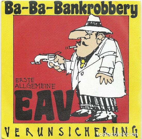 Discos de vinilo: EAV (ERSTE ALLGEMEINE VERUNSICHERUNG) - BA-BA-BANKROBBERY - SINGLE