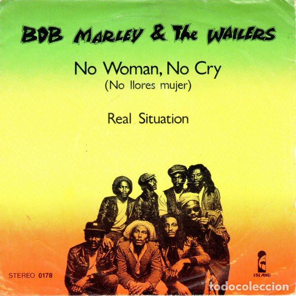 Discos de vinilo: BOB MARLEY & THE WAILERS - NO WOMAN, NO CRY = NO LLORES MUJER - SINGLE