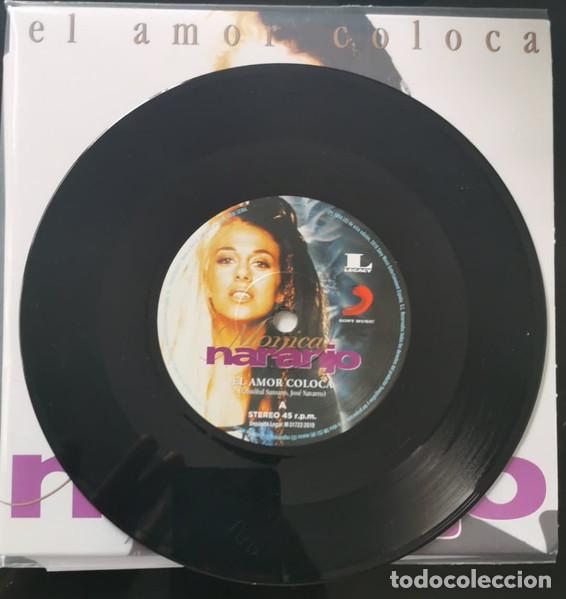 Discos de vinilo: M&Oacute;NICA NARANJO - EL AMOR COLOCA - SINGLE - Foto 3
