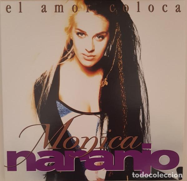 Discos de vinilo: M&Oacute;NICA NARANJO - EL AMOR COLOCA - SINGLE