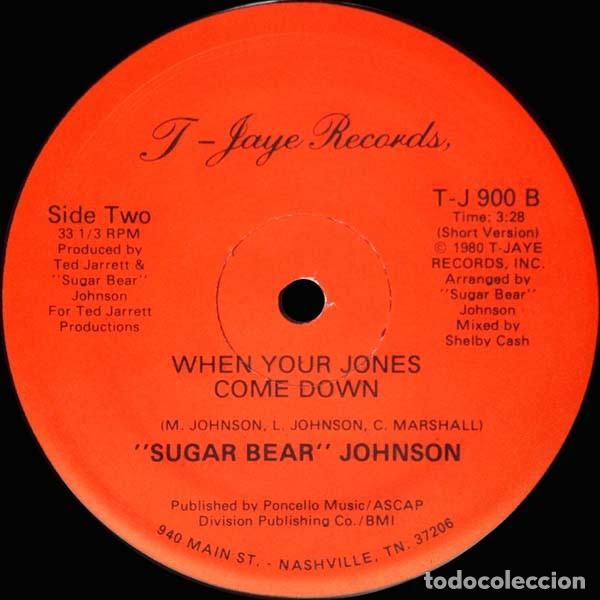 Discos de vinilo: SUGAR BEAR JOHNSON - WHEN YOUR JONES COME DOWN - MAXI - Foto 2