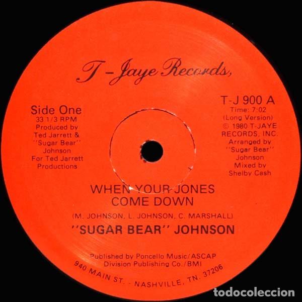 Discos de vinilo: SUGAR BEAR JOHNSON - WHEN YOUR JONES COME DOWN - MAXI - Foto 1