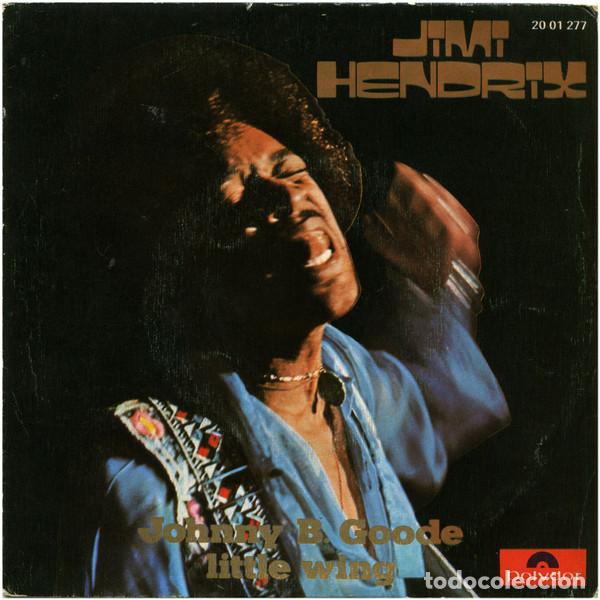 Discos de vinilo: JIMI HENDRIX - JOHNNY B. GOODE / LITTLE WING - SINGLE