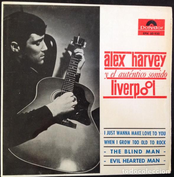 Discos de vinilo: ALEX HARVEY & HIS SOUL BAND - I JUST WANNA MAKE LOVE TO YOU - SINGLE