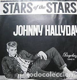 Discos de vinilo: JOHNNY HALLYDAY - STARS OF THE STARS - SINGLE