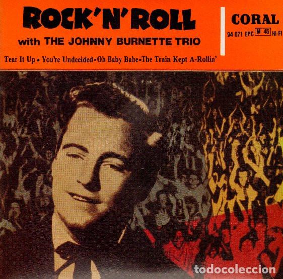 Discos de vinilo: THE JOHNNY BURNETTE TRIO - ROCK'N'ROLL WITH THE JOHNNY BURNETTE TRIO - SINGLE