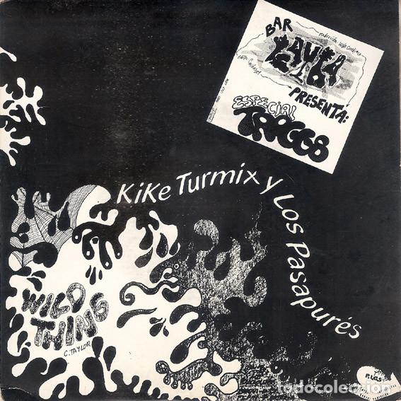 Discos de vinilo: LOS FLECHAZOS, KIKE TURMIX Y LOS PASAPURES - ESPECIAL TROGGS - SINGLE