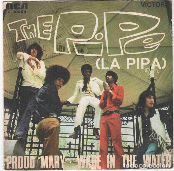Discos de vinilo: THE PIPE - PROUD MARY / WADE IN THE WATER - SINGLE