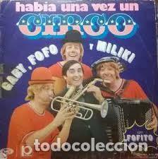 Vinyl records: Gaby, Fof&oacute; y Miliki con Fofito - Hab&iacute;a una vez un circo (Orlador, 1974) ed. C&iacute;rculo d lectores