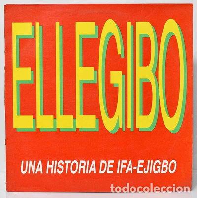 Discos de vinilo: Ellegibo - Una Historia De Ifa-Ejigbo- 8421597000884