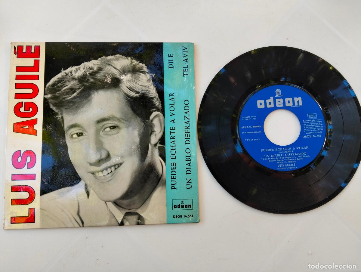 Discos de vinilo: LUIS AGUILE, PUEDES ECHARTE A VOLAR , EDITA ODEON, A&Ntilde;O 1963