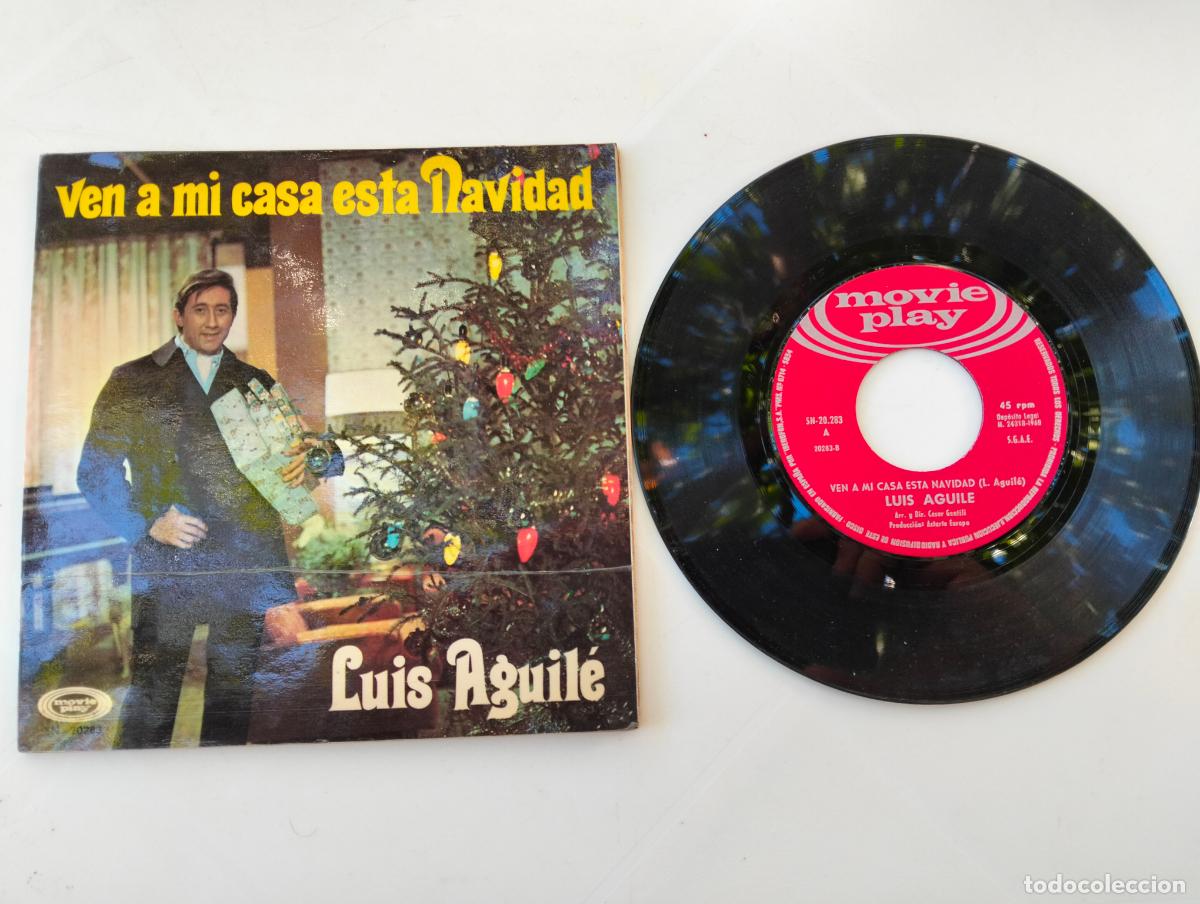 Discos de vinilo: LUIS AGUILE, VEN A MI CASA ESTA NAVIDAD , EDITA MOVIE PLAY, A&Ntilde;O 1969