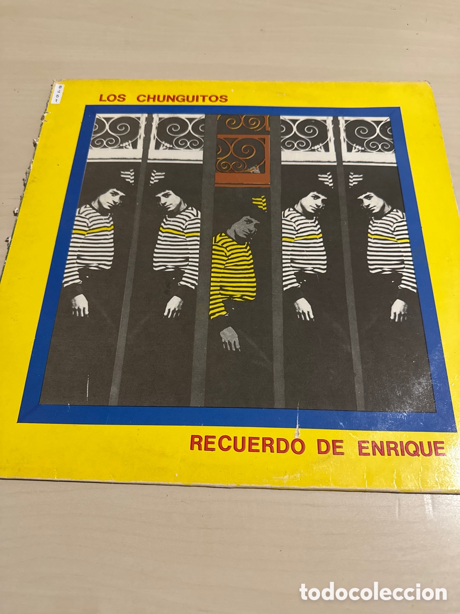 Discos de vinilo: VIN8451 los chunguitos fue cuerdo de Enrique vinilo segunda mano