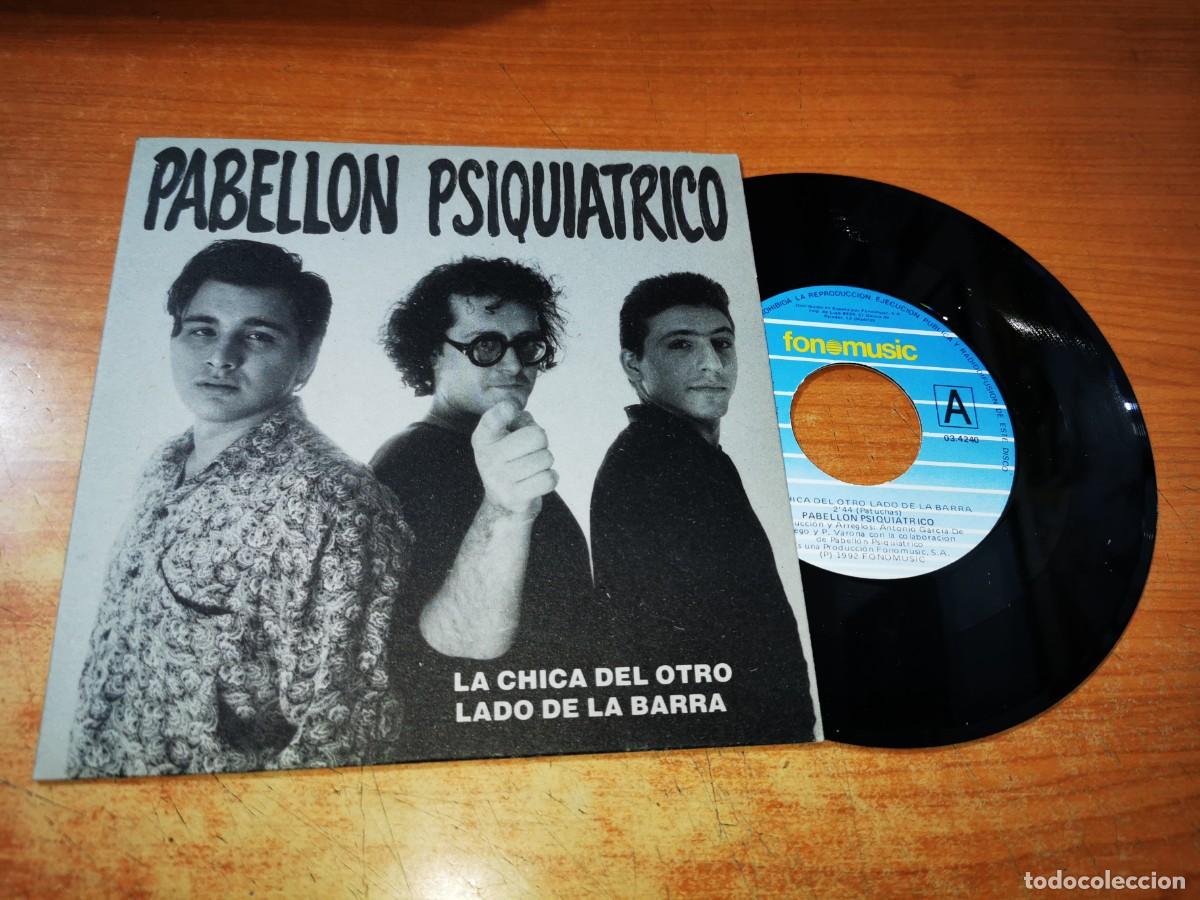 Discos de vinilo: PABELLON PSIQUIATRICO La chica del otro lado de la barra SINGLE VINILO 1992 JOSE ANTONIO CANTA