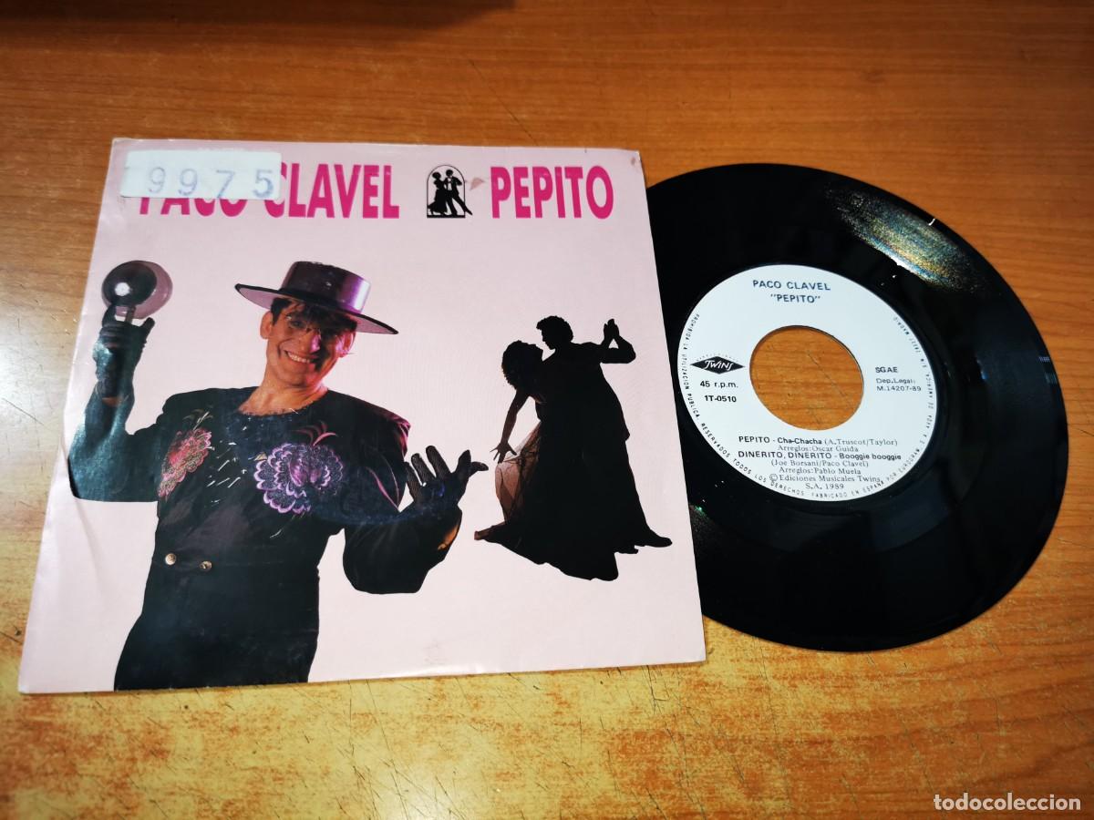 Discos de vinilo: PACO CLAVEL Pepito / Dinerito dinerito SINGLE VINILO DEL A&Ntilde;O 1989 CONTIENE 2 TEMAS