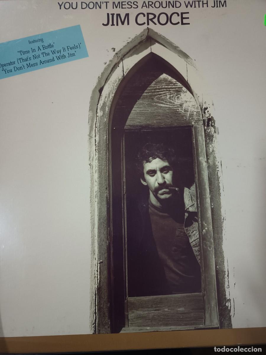 Discos de vinilo: DISCO LP JIM CROCE,( you don,t Messi around WITH jim)