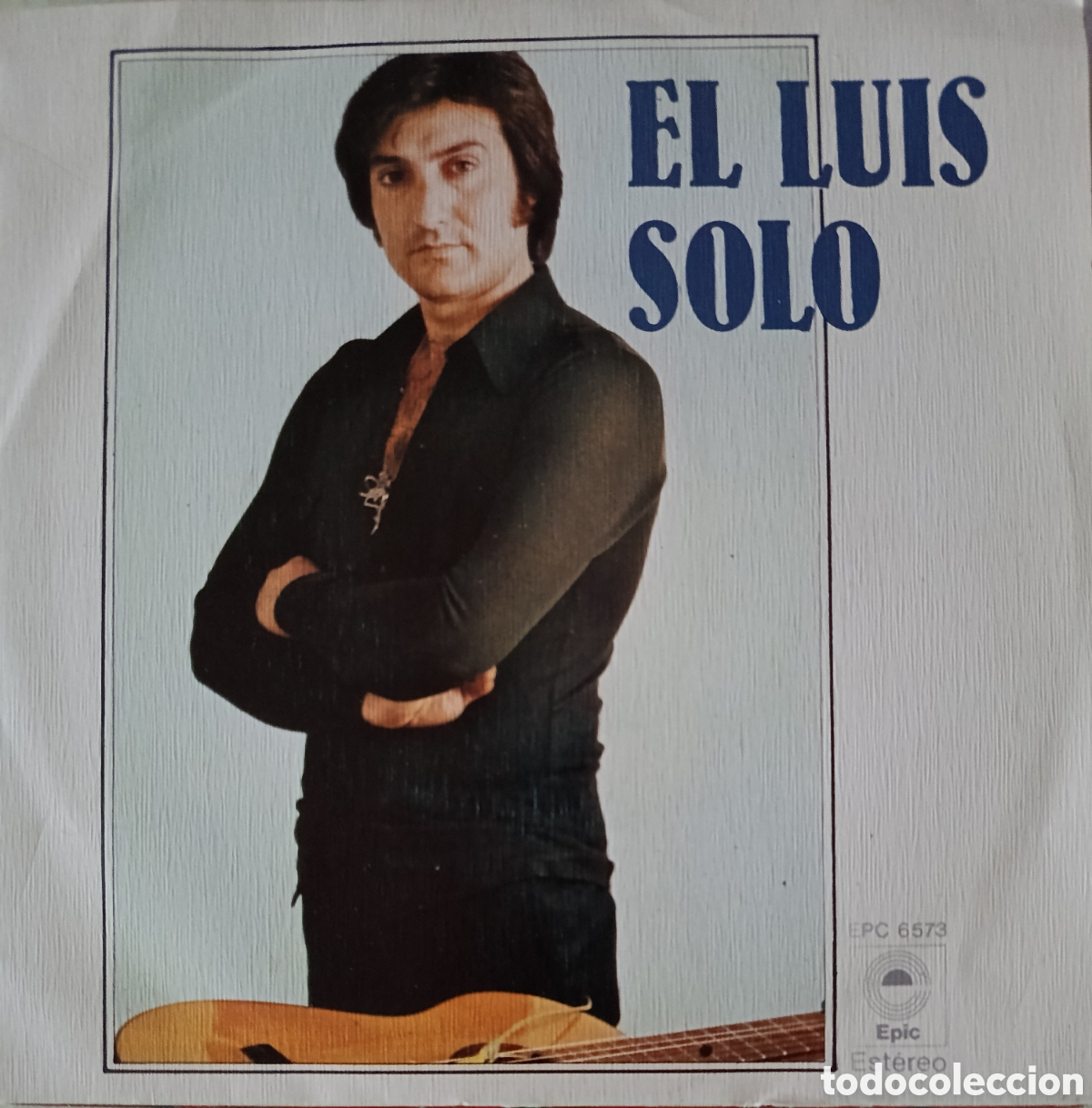 Discos de vinilo: El Luis single sello Epic editado en Espa&ntilde;a a&ntilde;o 1978.