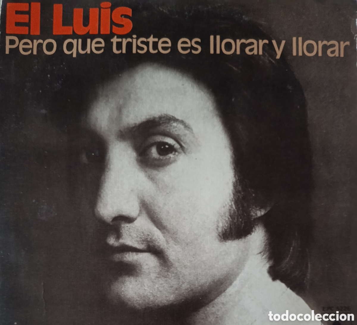 Discos de vinilo: El Luis single sello Epic editado en Espa&ntilde;a a&ntilde;o 1977.