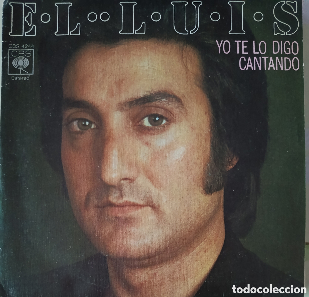 Discos de vinilo: El Luis single sello Epic editado en Espa&ntilde;a a&ntilde;o 1976.