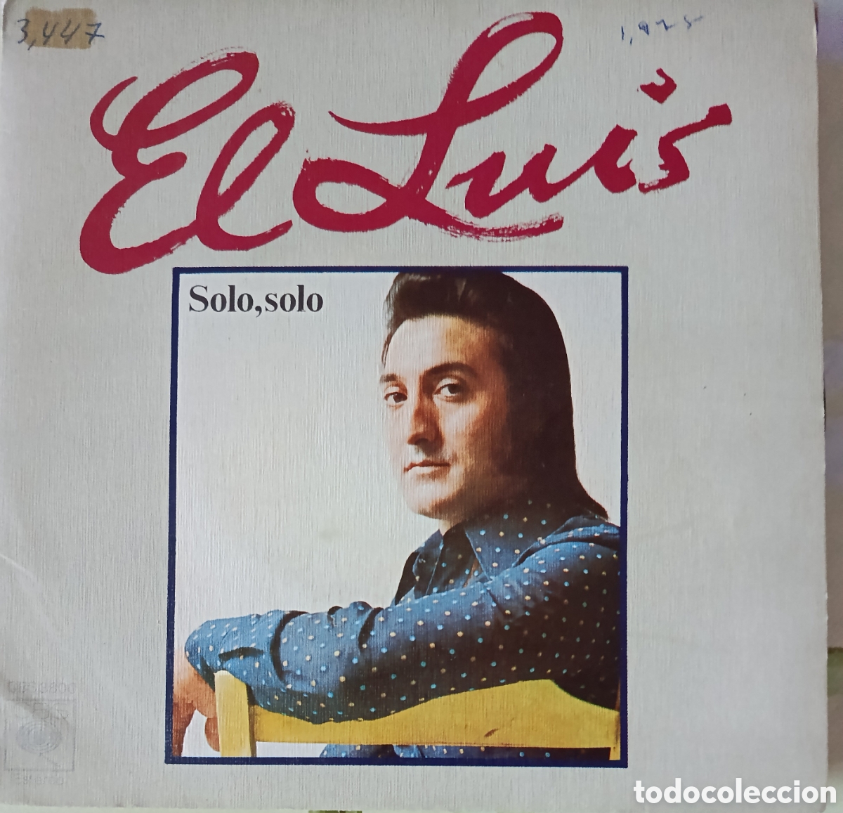 Discos de vinilo: El Luis single sello CBS editado en Espa&ntilde;a a&ntilde;o 1975.