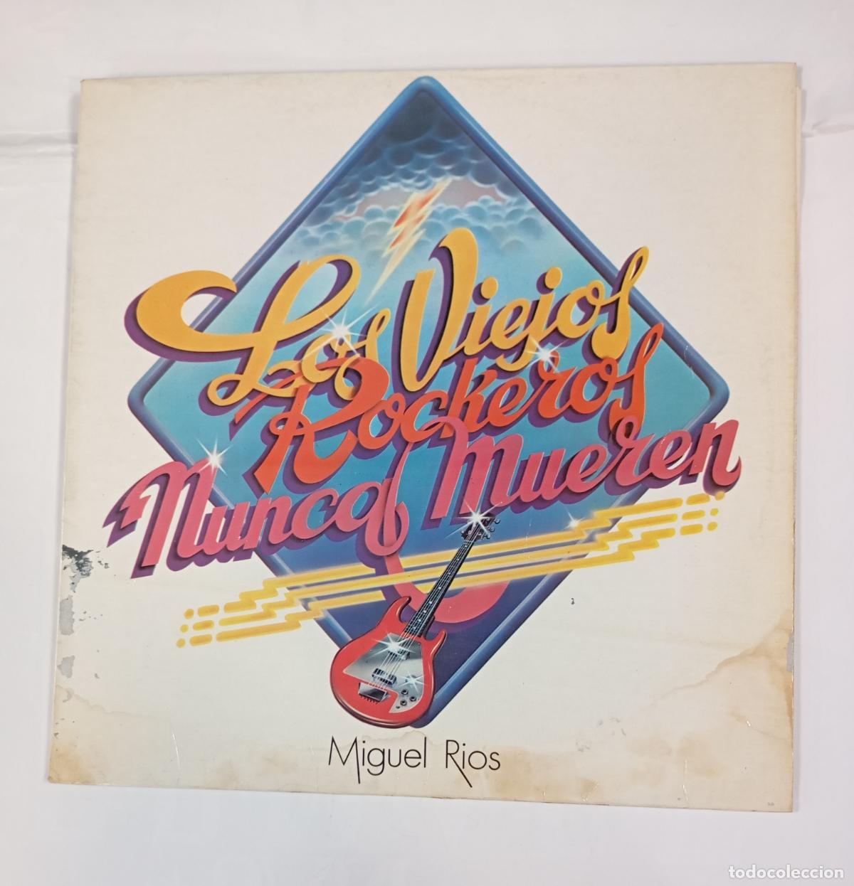 Discos de vinilo: MIGUEL R&Iacute;OS. LOS VIEJOS ROCKEROS NUNCA MUEREN. LP. TDKDA54