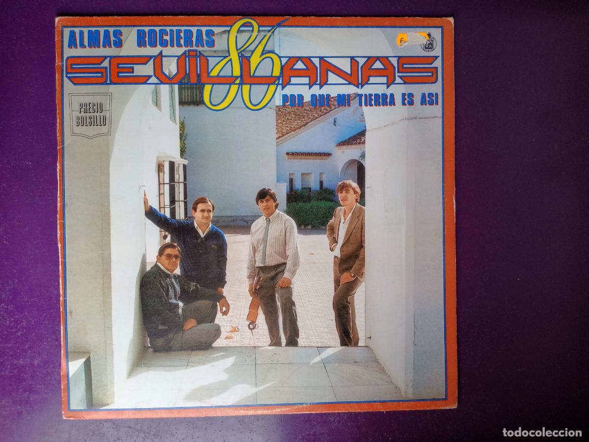 Discos de vinilo: ALMAS ROCIERAS - POR QUE MI TIERRA ES ASI - LP HISPAVOX 1986 - SEVILLANAS ROCIERAS, RUMBAS,