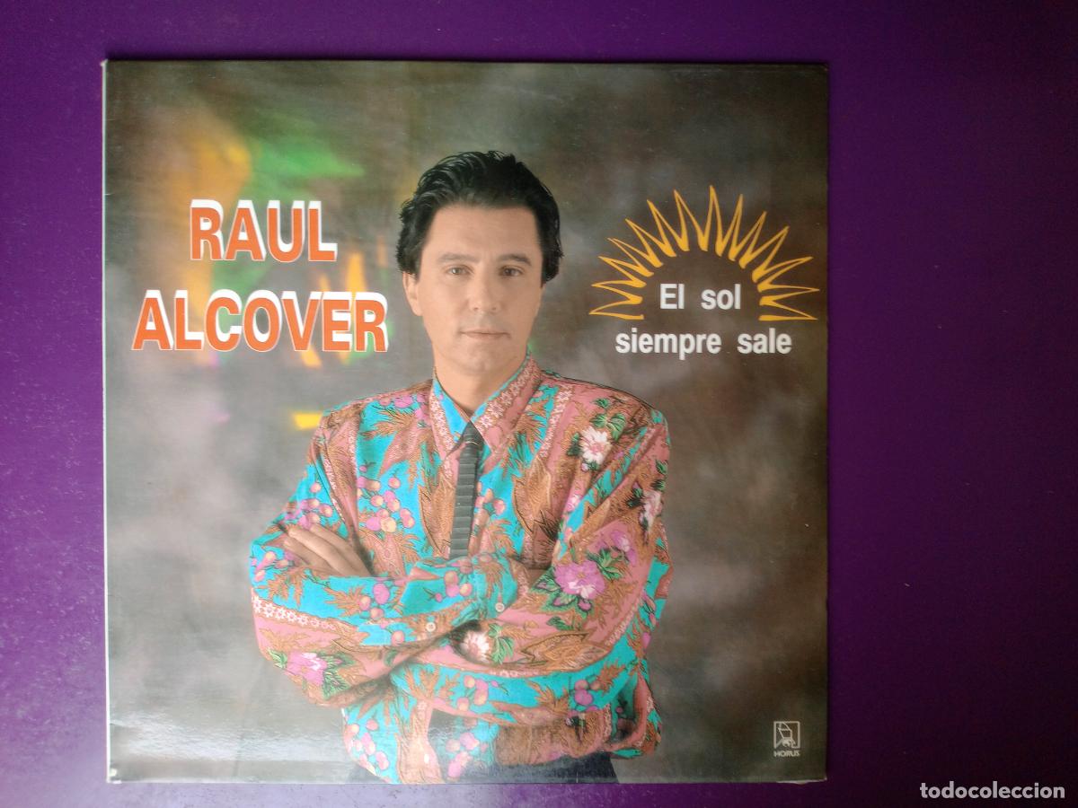 Discos de vinilo: Raul Alcover &ndash; El Sol Siempre Sale - LP HORUS 1991 - CANCION ESPA&Ntilde;OLA