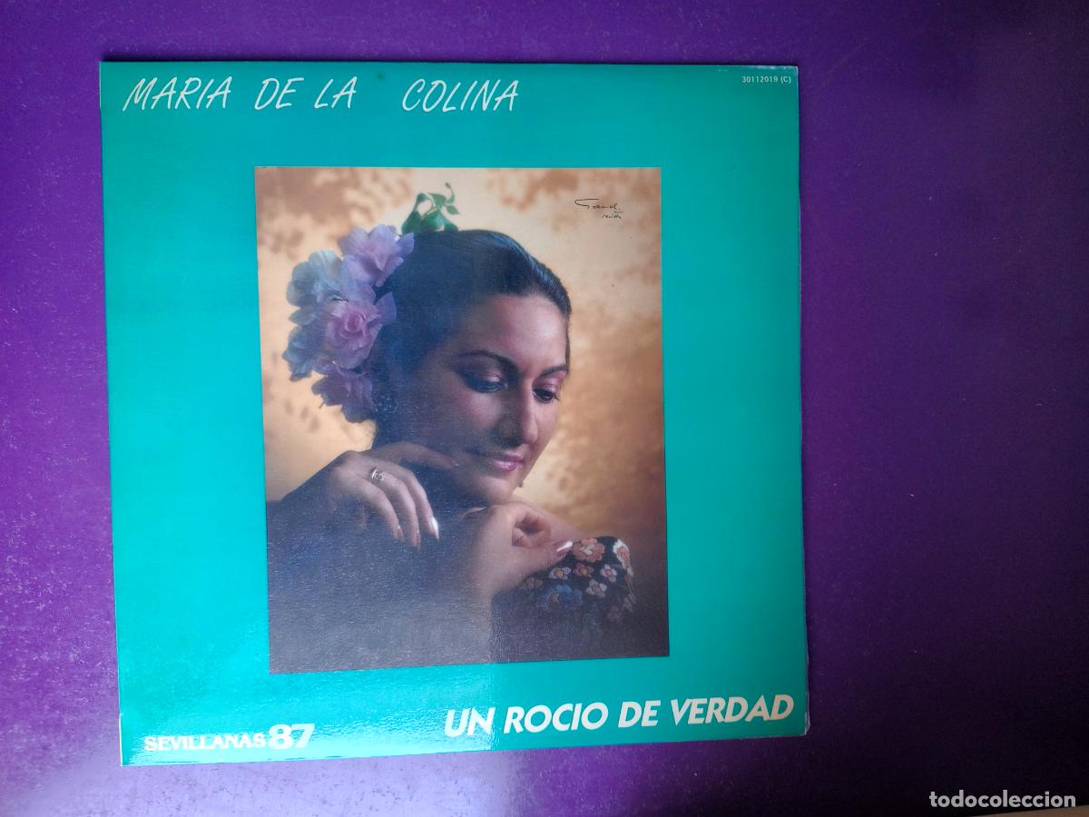 Discos de vinilo: Mar&iacute;a de la Colina &ndash; Un Roc&iacute;o De Verdad - LP TUBOESCAPE 1987 - Sevillanas
